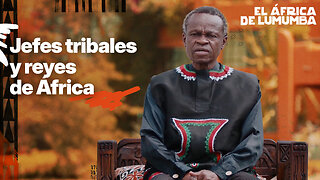 Jefes tribales y reyes de África