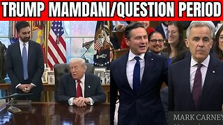 Trump And Mamdani Meeting, Question Period + MORE