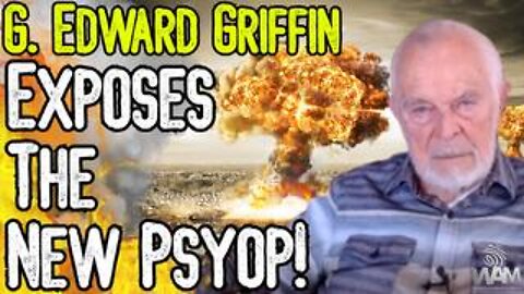 EXCLUSIVE: G. EDWARD GRIFFIN EXPOSES THE NEW PSYOP! - From Iran War To Civil War 2.0