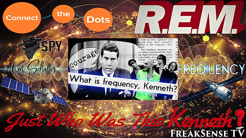 The Truth in Plain Sight: Just Who was this Frequency, Kenneth?