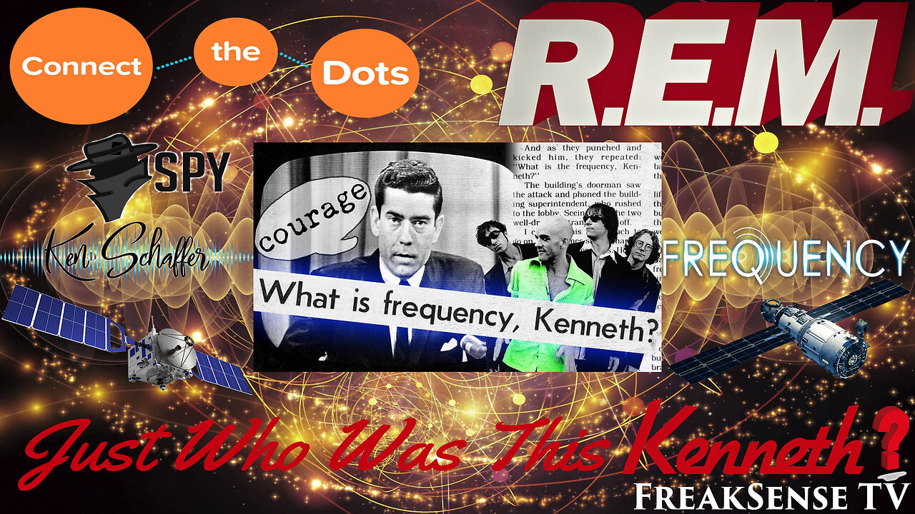 The Truth in Plain Sight: Just Who was this Frequency, Kenneth?
