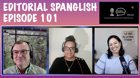 Editorial Spanglish EP. 101 - Latinos & Politics in America
