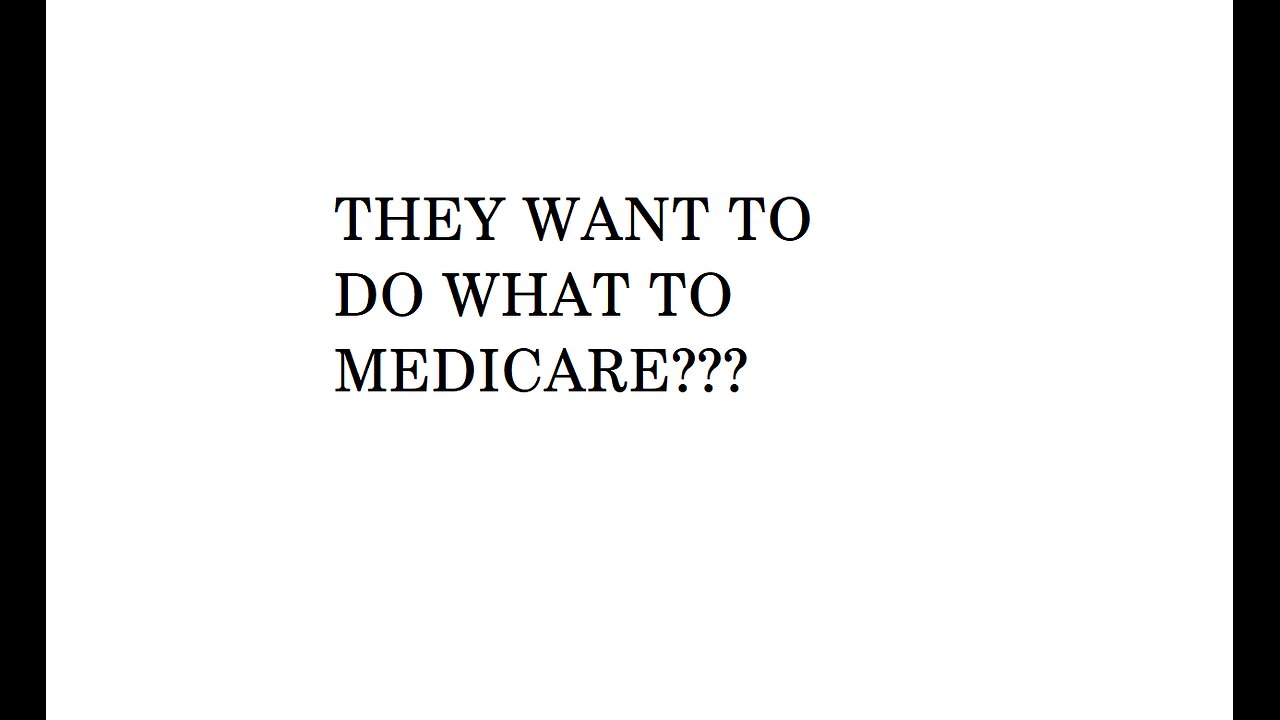 Medicare Rant - H.R.3467 - To amend title XVIII to reform the Medicare Advantage program