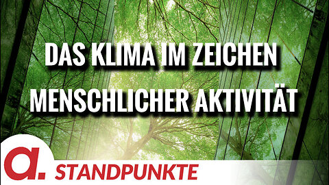 Das Klima im Zeichen menschlicher Aktivität | Von Felix Feistel