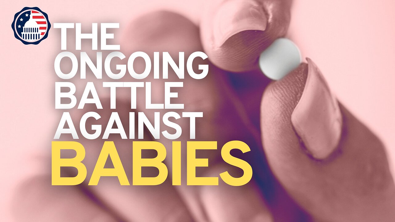 The Ongoing Battle Against Babies