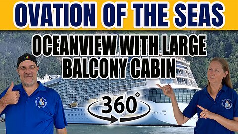 Ovation of the Seas 360° Tour | Oceanview with Large Balcony Cabin