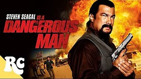 A Dangerous Man | Steven Seagal | Full Action Thriller Movie