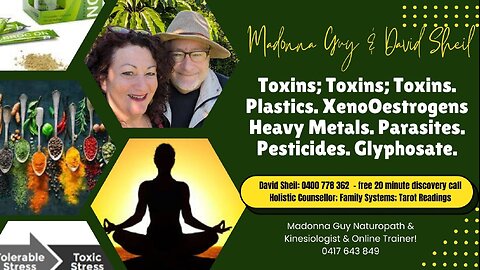 TOXINS, how they impact on HEALTH, TRAUMA and some of our favourite SOLUTIONS