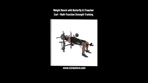 Weight Bench with Butterfly & Preacher Curl - Multi-Function Strength Training - Cicia Store