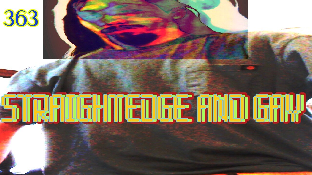 Midnight Oblivion Pt 363: STRAIGHTEDGE AND GAY