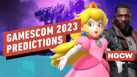 Gamescom 2023 Predictions - Next-Gen Console Watch