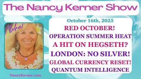 Red October! Op.Summer Heat! Hit on Hegseth? Zero Silver! Global Currency Reset! Quant. Intellgnce!