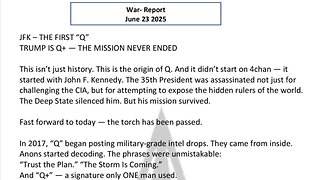 WAR REPORT - JUNE 23 2025 - JFK THE FIRST Q