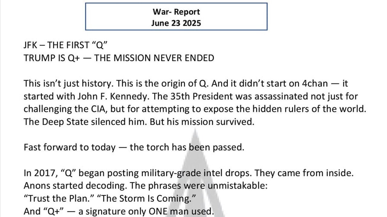 WAR REPORT - JUNE 23 2025 - JFK THE FIRST Q