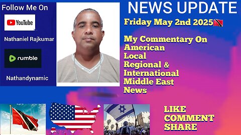 News Update Trinidad & Tobago Friday May 2nd 2025