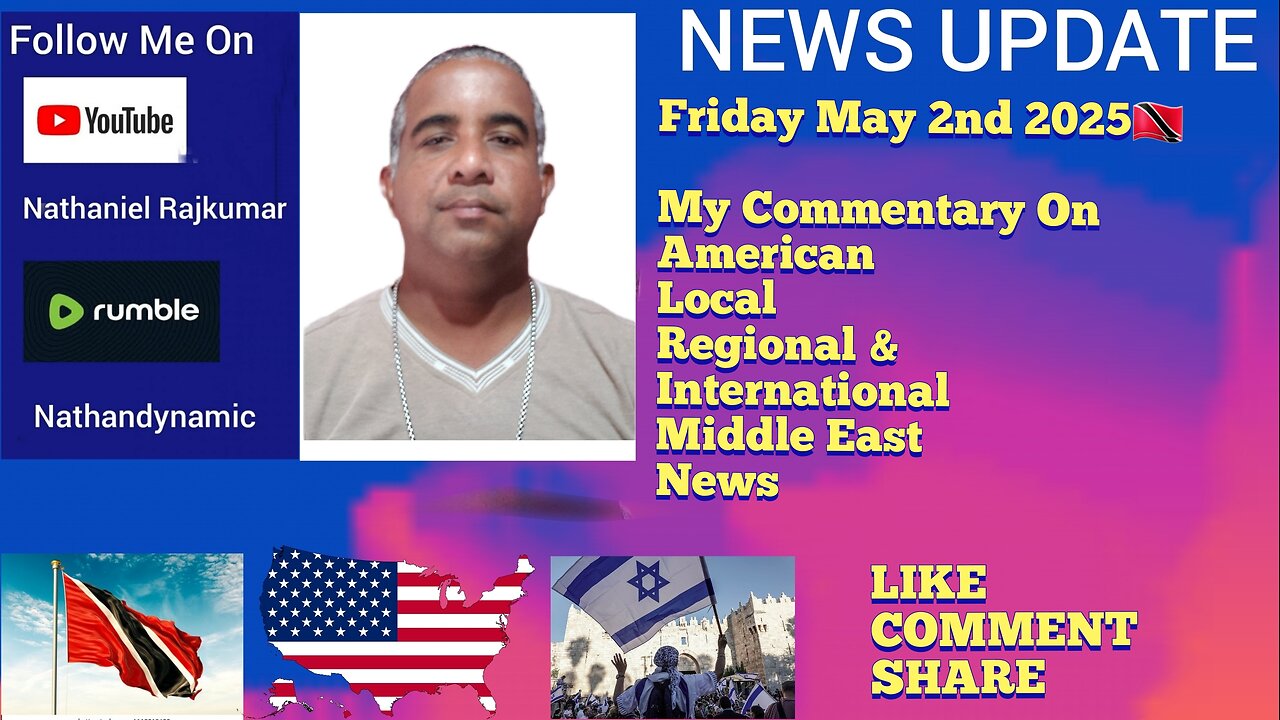 News Update Trinidad & Tobago Friday May 2nd 2025