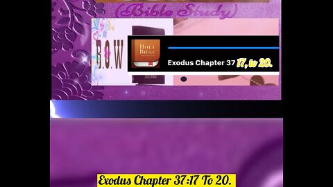 (Daily Bible Reading) Exodus Chapter 37:17 To 20. Old testament.