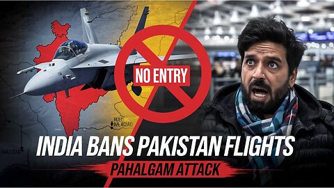 India Bans Pakistani Flights After Pahalgam Attack .