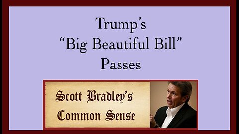 Trump's "Big Beautiful Bill" Passes