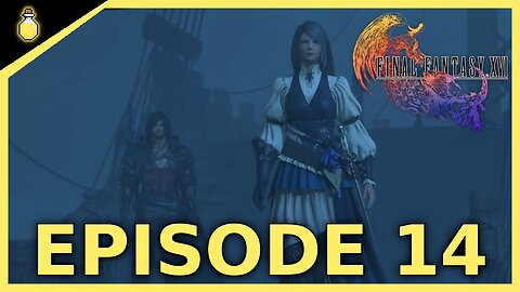 SETTING SAIL | Final Fantasy XVI | EP 14