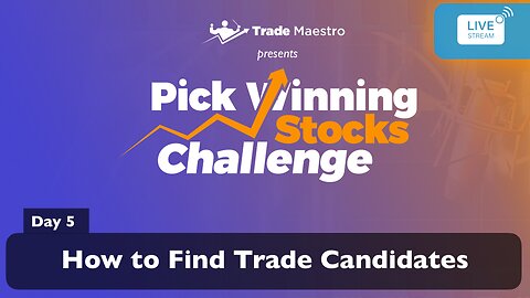 Pick Winning Stocks Challenge – Day 5: How to Find Trade Candidates