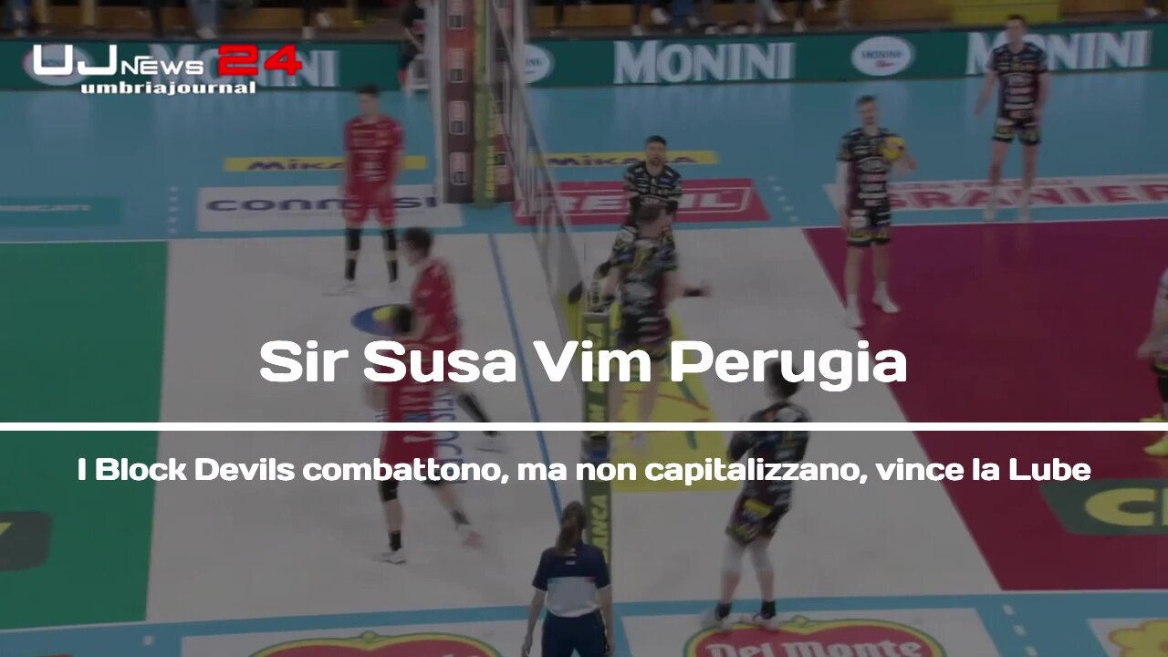 Sir Susa Vim Perugia I Block Devils combattono, ma non capitalizzano, vince la Lube