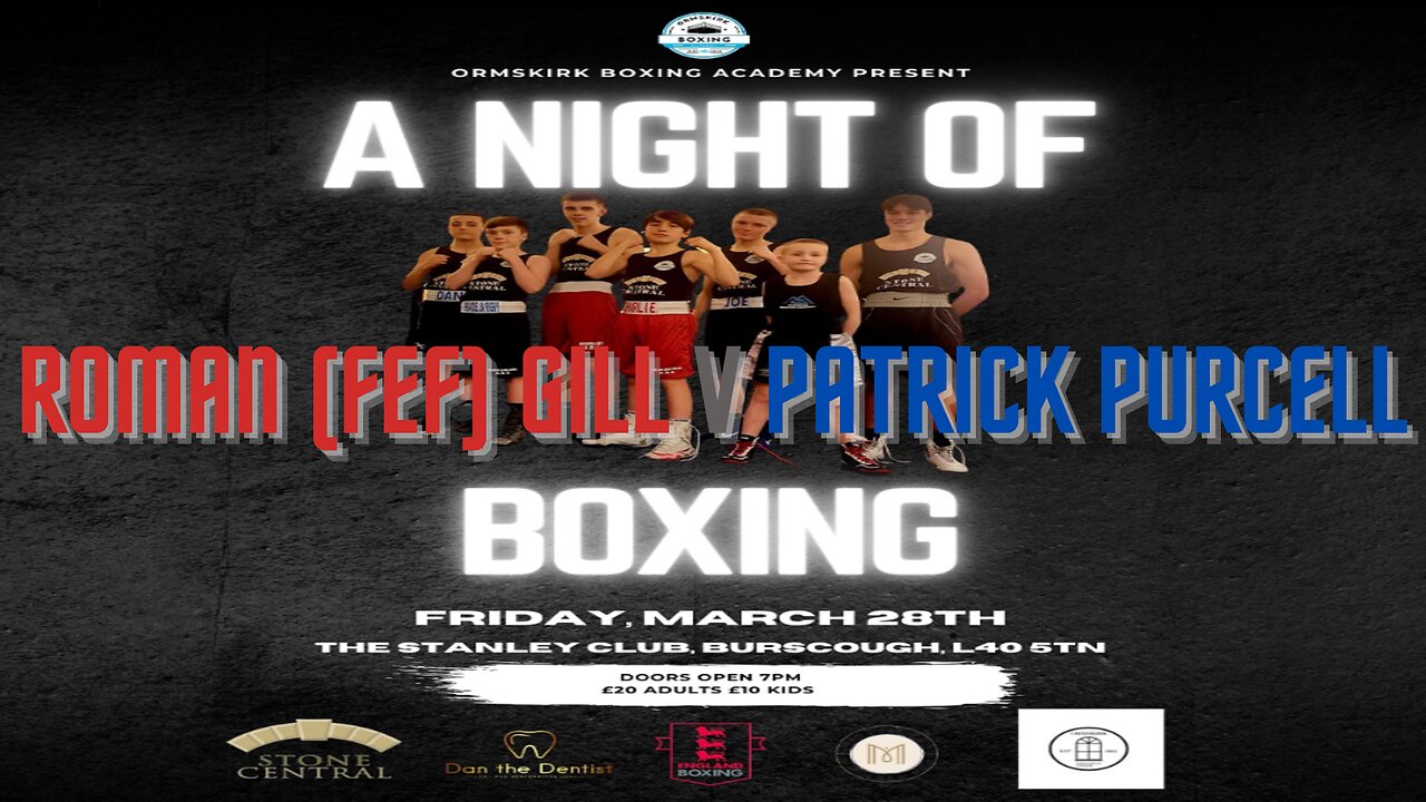 Ormskirk Boxing Academy Presents a Night of Boxing - (Skills) Roman Gill V Patrick Purcell 28.03.25