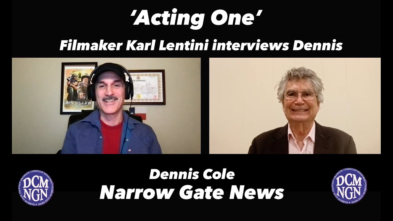'Acting One-Filmmaker Karl Lentini Interview Of Dennis Cole' Narrow Gate News