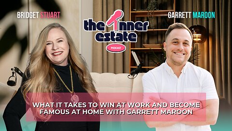 Win at Work Without Losing at Life with Garrett Maroon | The Inner Estate Podcast