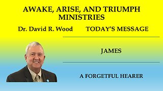 JAMES - A FORGETFUL HEARER