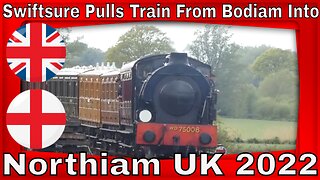 Swiftsure Pulls Train From Bodiam Into Northiam UK 2022