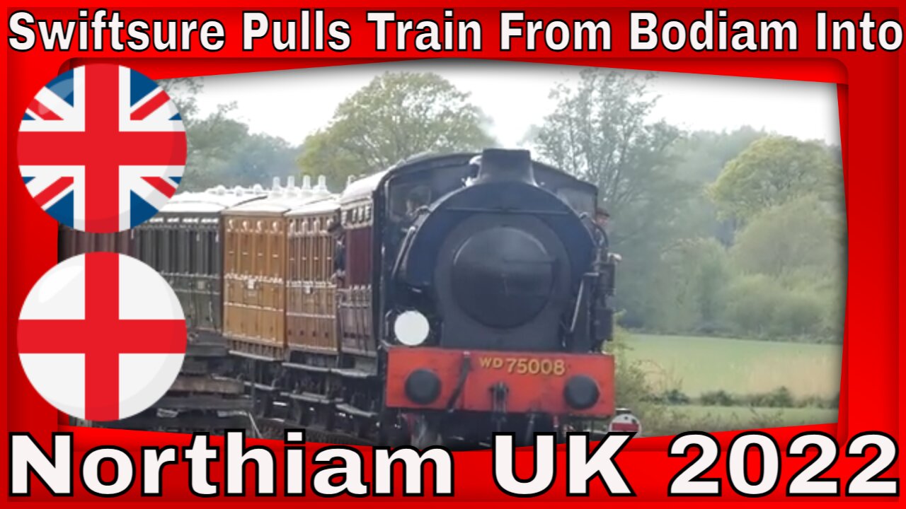 Swiftsure Pulls Train From Bodiam Into Northiam UK 2022