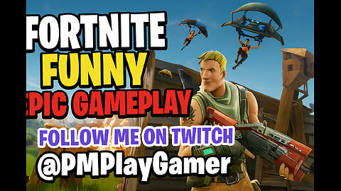 Fortnite Funny and Epic Gameplay