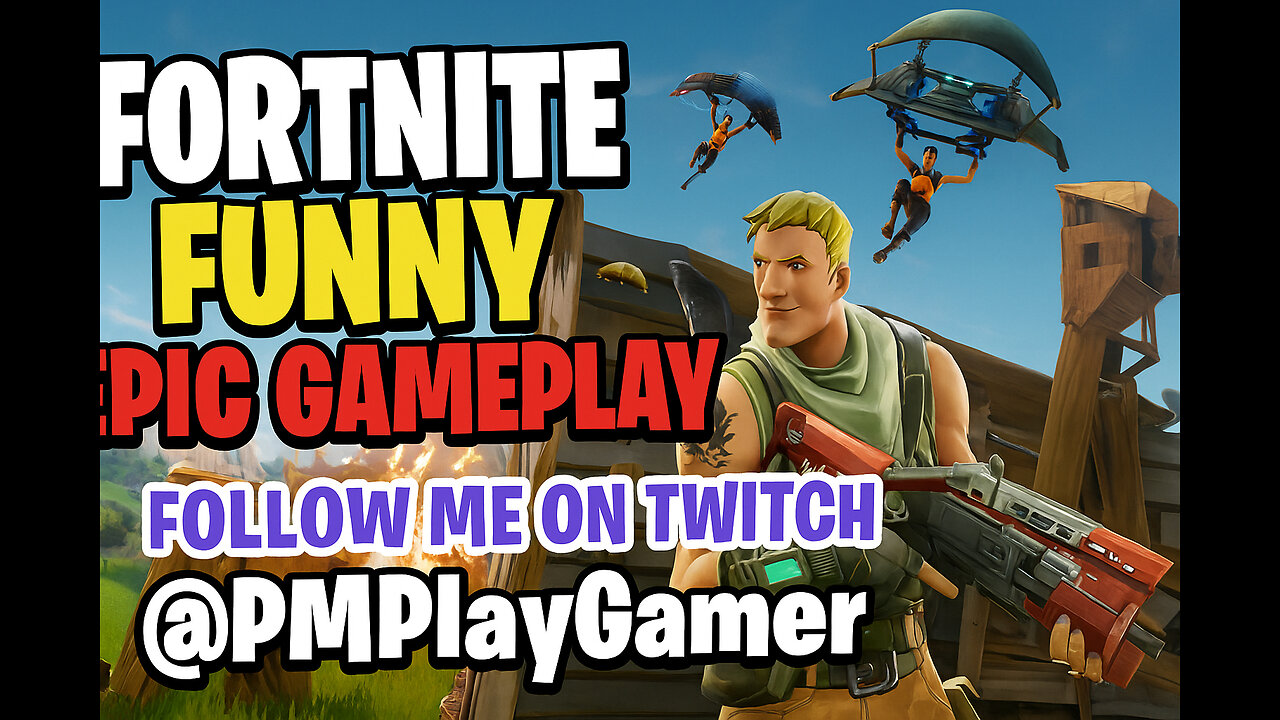 Fortnite Funny and Epic Gameplay