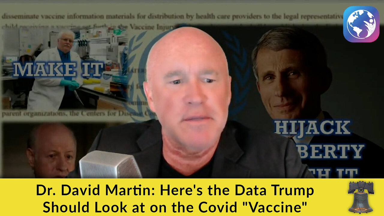 Dr. David Martin: Here's the Data Trump Should Look at on the Covid "Vaccine"