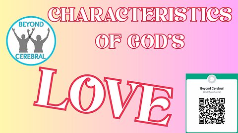 Characteristics of God's Love