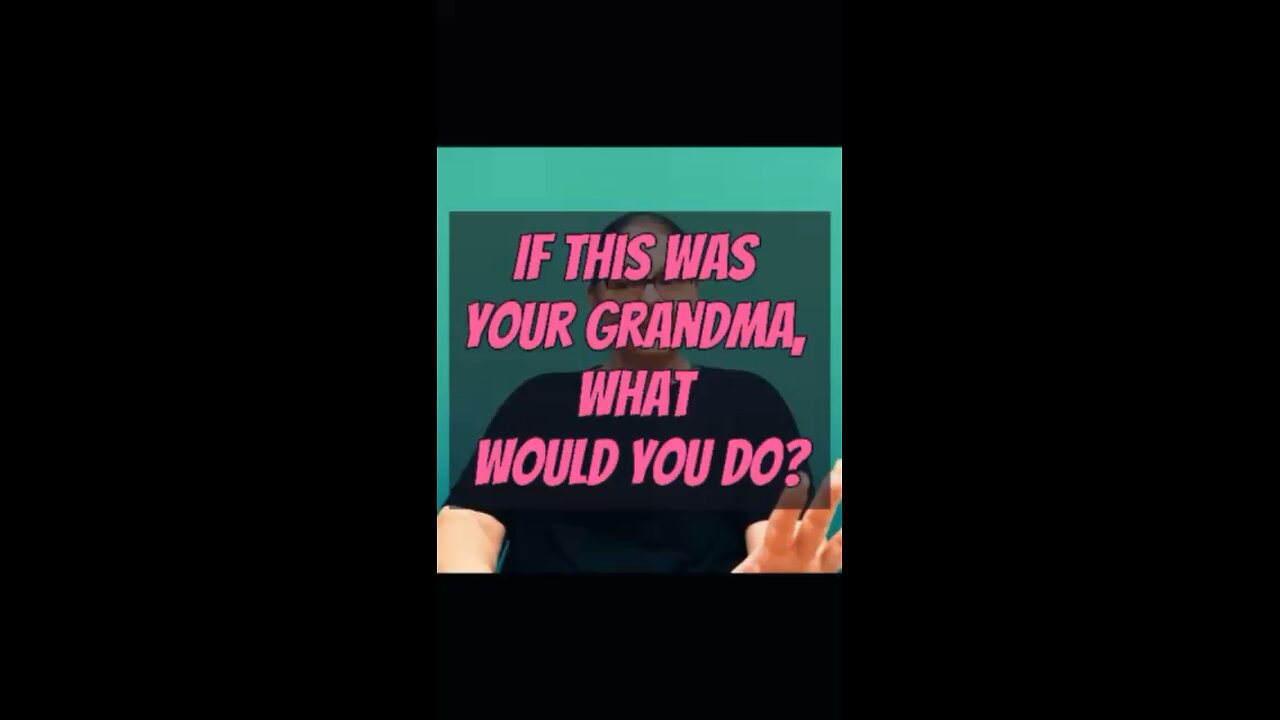 If This Was Your Grandma, What Would You Do? 🙃