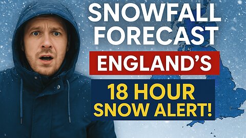 Snowfall Forecast England's 18 Hour Snow Alert! | NEWSDRIFT