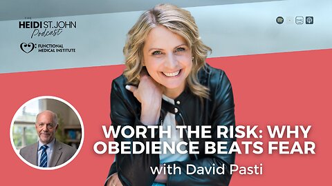 Worth the Risk: Why Obedience Beats Fear with David Pasti
