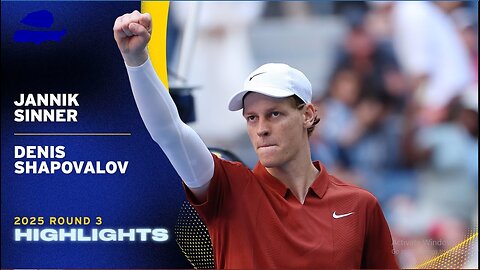 Jannik Sinner vs. Denis Shapovalov Highlights | 2025 US Open Round 3