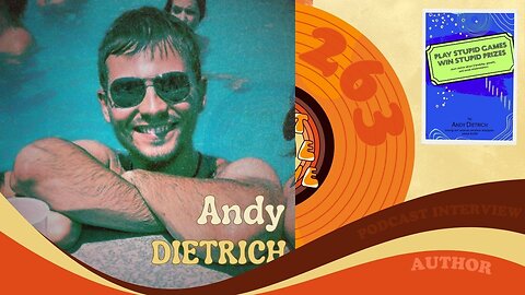 #263 - Interview with author Andy Dietrich