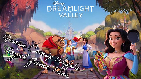 Royal Game Time: Disney Dreamlight Valley and Chatting with Chat! - 6/28/25