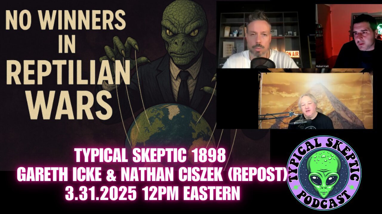 No Winnners in Reptilian Wars - Gareth Icke & Nathan Ciszek (Repost)