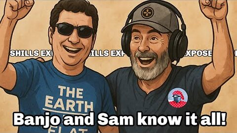 [May 31, 20205] Flat Earth Banjo and Sam EXPOSE Flat Earth Dave for the Jesuit / CIA shill he is