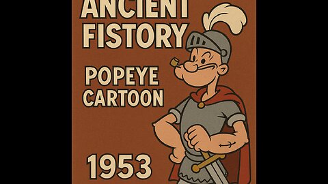 Ancient Fistory (1953) – Popeye the Sailor Cartoon