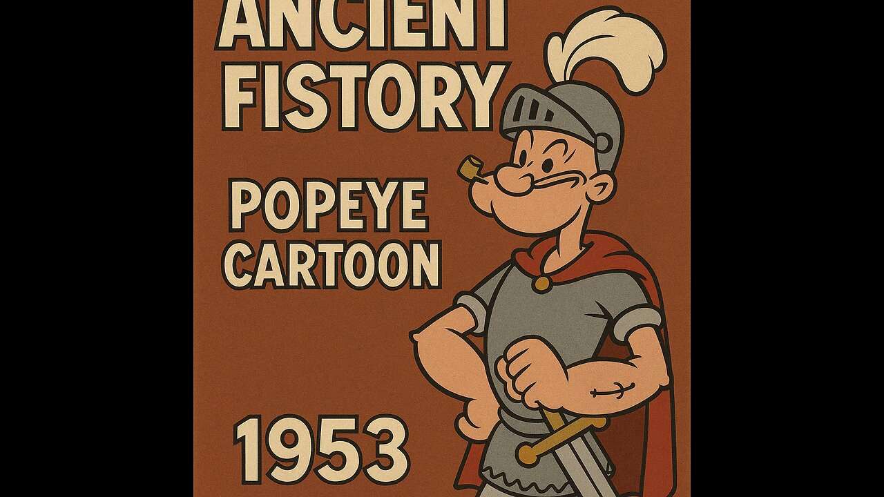 Ancient Fistory (1953) – Popeye the Sailor Cartoon
