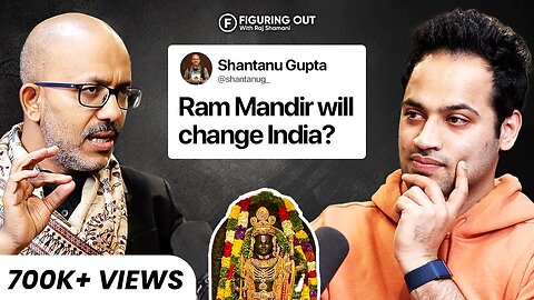 Ram Mandir Inauguration, History, Politics, CM Yogi & PM Modi - Shantanu Gupta | FO 159 Raj Shamani