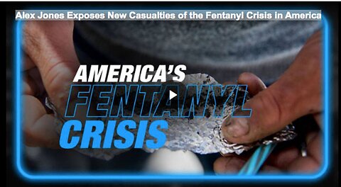 Alex Jones Exposes New Casualties of the Fentanyl Crisis in America