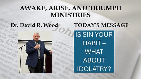 1 JOHN 5:19 - NEITHER SIN OR IDOLARTY ARE THE WAY OF THE SAVED