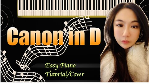 Canon in D PIANO Easy Slow Tutorial Cover